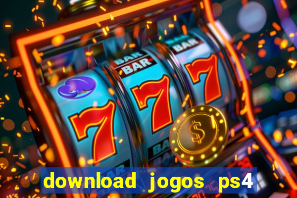 download jogos ps4 pkg pt br